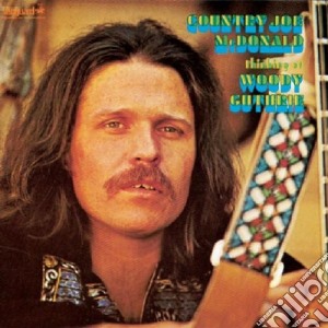 Country Joe Mcdonald - Thinking Of Woody Guthrie cd musicale di Country Joe Mcdonald