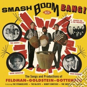 Smash Boom Bang: The Songs And Productions cd musicale di Feldman/goldstein/go