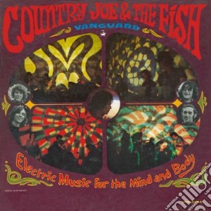 Country Joe & The Fish - Electric Music For The Mind And Body (2 Cd) cd musicale di Country joe & the fi