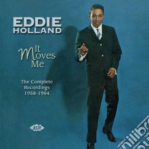 Eddie Holland - It Moves Me: The Complete Recordings (2 Cd) cd musicale di Holland Eddie