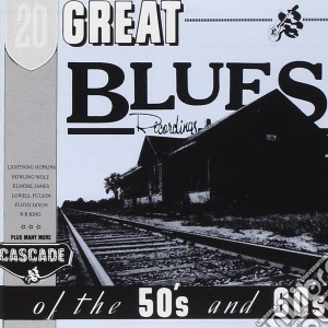 20 Great Blues Recordings Of The 50's And 60's / Various cd musicale di Artisti Vari
