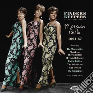 Finders Keepers: Motown Girls 1961-67 / Various cd musicale di Artisti Vari