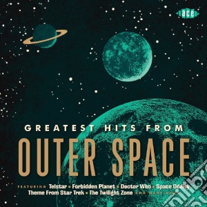Greatest Hits From Outer Space / Various cd musicale di Artisti Vari