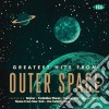 Greatest Hits From Outer Space / Various cd