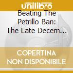 Beating The Petrillo Ban: The Late Decem / Various (2 Cd) cd musicale