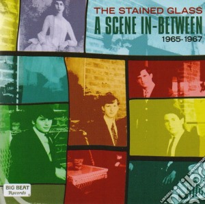 Stained Glass - Scene In-between 1965-1967 cd musicale di Glass Stained