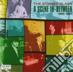 Stained Glass - Scene In-between 1965-1967 cd