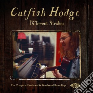 Hodge - Different Strokes - The Complete Eastboun (2 Cd) cd musicale di Catfish Hodge