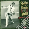 Rhythm 'N' Bluesin By The Bayou - Rompin' And Stompin' cd