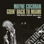 Wayne Cochran - GoinBack To Miami - The Soul Sides 196 (2 Cd)