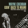 Wayne Cochran - GoinBack To Miami - The Soul Sides 196 (2 Cd) cd