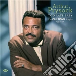Arthur Prysock - Too Late Baby - The Oldtown Singles 1958 cd