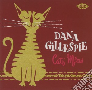 Dana Gillespie - CatsMeow cd musicale di Dana Gillespie