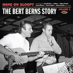 Hang On Sloopy: The Bert Berns Story Vol. 3 / Various cd musicale di Artisti Vari