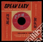 Speak Easy - The Rpm Records Story Volum (2 Cd) cd