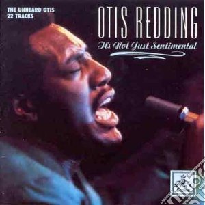 Otis Redding - It S Not Just Sentimental cd musicale di Otis Redding