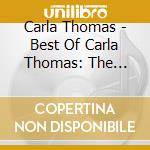Carla Thomas - Best Of Carla Thomas: The Singles Plus! 1968-73 cd musicale di Carla Thomas