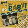 Wow,wow, baby! 1950s r&b, blues & gospel cd