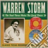 Warren Storm - Bad Times Make The Goodtimes (2 Cd) cd