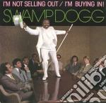 Swamp Dogg - I'm Not Selling Out / I'm Buying In! cd