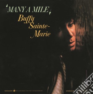Buffy Sainte-Marie - Many A Mile cd musicale di Buffy Sainte-marie
