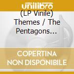 (LP Vinile) Themes / The Pentagons (The) - Do Yourself A Favour/Gonna Wait For You vinile