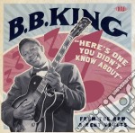 B.B. King - Here S One You Didn T Know About