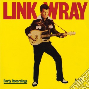 Link Wray - Early Years / Good RockinTonight cd musicale di Link Wray
