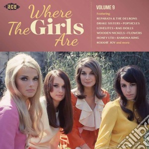 Where The Girls Are Volume 9 cd musicale