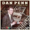 Dan Penn - Close To Me - More Fame Recordings cd