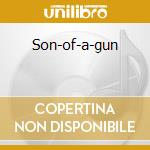 Son-of-a-gun cd