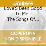 Love'S Been Good To Me - The Songs Of Rod Mckuen cd