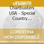 Chartbusters USA - Special Country Edition cd