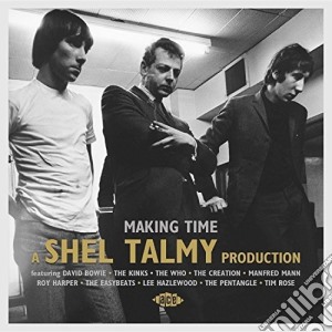 Making Time: A Shel Talmy Production / Various cd musicale di Making Time