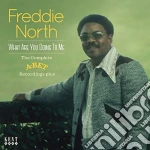 Freddie North - What Are You Doing To Me cd