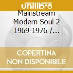 Mainstream Modern Soul 2 1969-1976 / Various cd
