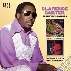 Clarence Carter - Testifyin'& Patches cd musicale di Clarence Carter