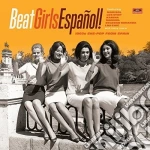 Beat Girls Espanol! - 1960S She-Pop From Spain cd