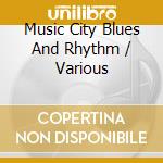 Music City Blues And Rhythm / Various cd