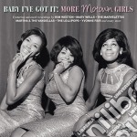 Baby I'Ve Got It - More Motown Girls