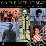 On The Detroit Beat: Motor City Soul - Uk Style 1963-67 / Various