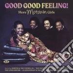 Good Good Feeling - More Motown Girls / Various cd