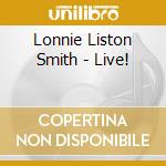Lonnie Liston Smith - Live! cd musicale