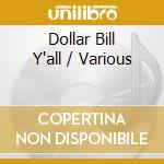 Dollar Bill Y'all / Various cd