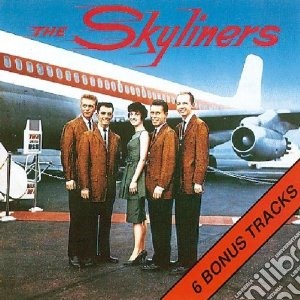Skyliners - Since I Don T Have You cd musicale di Skyliners