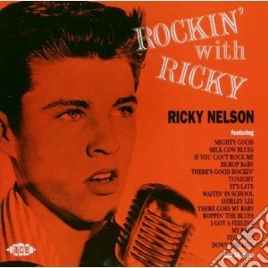 Ricky Nelson - Rockin With Ricky cd musicale di Nelson Rick