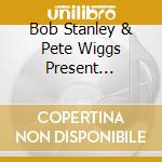 Bob Stanley & Pete Wiggs Present Incident At A Free Festival / Various cd