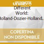 Different World: Holland-Dozier-Holland Songbook - Different World: Holland-Dozier-Holland Songbook cd