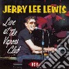 Jerry Lee Lewis - Live At The Vapors Club cd