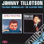 Johnny Tillotson - Talk Back Trembling Lips cd
